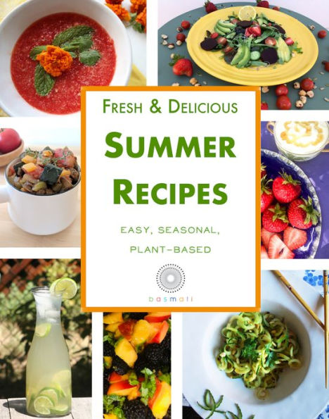 Fresh & Delicious Summer Recipes