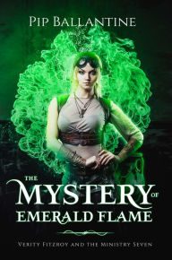 Title: The Mystery of Emerald Flame, Author: Pip Ballantine
