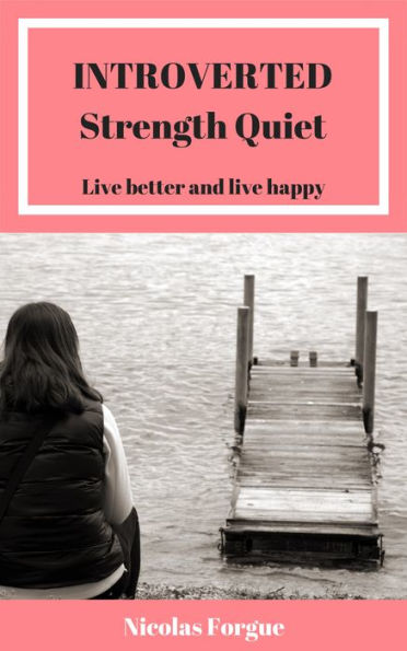 Introverted strength quiet