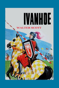 Title: Ivanhoe, Author: Walter Scott