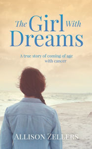 Title: The Girl With Dreams, Author: Allison Zellers