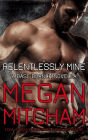 Relentlessly Mine