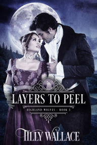 Title: Layers to Peel, Author: Tilly Wallace
