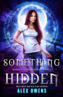 Something Hidden