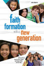 FAITH FORMATION WITH A NEW GENERATION