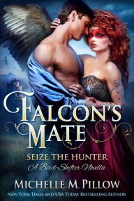 Title: Falcon's Mate: A Bird-Shifter Novella, Author: Michelle M. Pillow