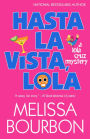 Hasta La Vista, Lola