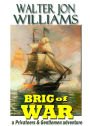 Brig of War (Privateers and Gentlemen)