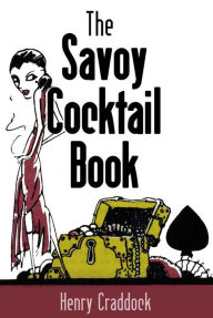 Title: The Savoy Cocktail Book, Author: Harry Craddock