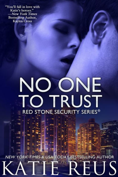 No One to Trust (Red Stone Security Series #1)