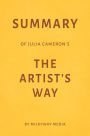 Summary of Julia Cameron's The Artist's Way by Milkyway Media