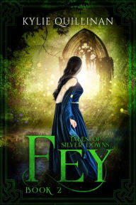 Title: Fey, Author: Kylie Quillinan