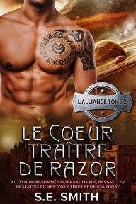 Title: Le Cur traitre de Razor, Author: S.E. Smith