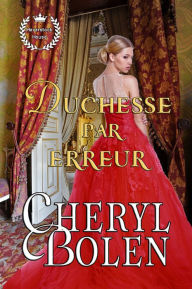 Title: Duchesse par erreur, Author: Cheryl Bolen