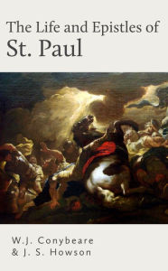 Title: The Life and Epistles of St. Paul, Author: W. J. Conybeare