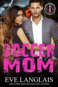 Title: Soccer Mom, Author: Eve Langlais