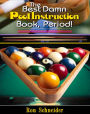 The Best Damn Pool Instruction Book Period!