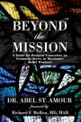 Beyond The Mission: A Guide for Pastoral Counselors on Traumatic Stress in Missionary Relief Workers