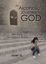 An Alcoholic's Journey to God