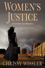 Title: Women's Justice, Author: Chrissy Wissler