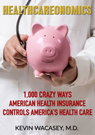 Title: HEALTHCAREONOMICS, Author: Kevin Wacasey