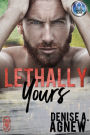 Lethally Yours