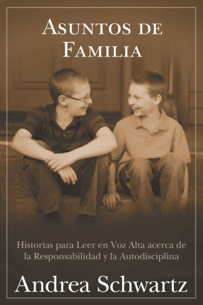 Family Matters (Asuntos de Familia): Read Aloud Stories of Responsibility and Self-Discipline