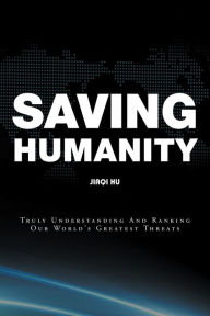 Title: Saving Humanity, Author: Jiaqi Hu