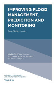 Title: Improving Flood Management, Prediction and Monitoring, Author: Zulkifli Yusop