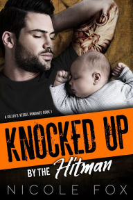 Title: Knocked Up by the Hitman, Author: Nicole Fox