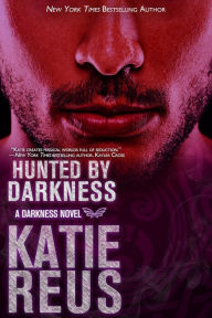 Title: Hunted by Darkness (Darkness Series #4), Author: Katie Reus
