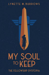 Title: My Soul to Keep, Author: Lynette M. Burrows