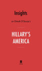 Insights on Dinesh D'Souza's Hillary's America by Instaread