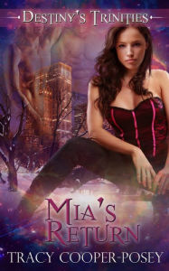 Title: Mia's Return, Author: Tracy Cooper-Posey