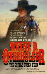 Title: The Cattle Queen Feud, Author: Wayne D. Overholser