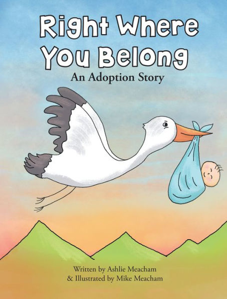 Right Where You Belong: An Adoption Story