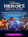 Disney Heroes Battle Mode Game, Tier List, Best Characters, Best Team, APK, Mods, Tips, Cheats, APP, Arena, Guide Unoffi