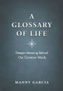 A Glossary of Life