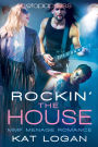 Rocking the House: MMF Menage Romance