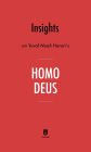Insights on Yuval Noah Harari's Homo Deus by Instaread