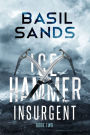 Insurgent: Ice Hammer Book 2