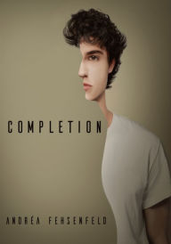Title: COMPLETION, Author: Andrea Fehsenfeld
