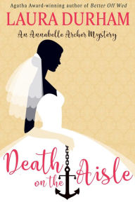 Title: Death on the Aisle, Author: Laura Durham