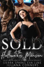 Sold at the Halloween Mansion: A Sold to the Gang MFMM Halloween Reverse Harem Romance Novella