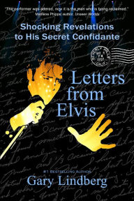 Title: Letters from Elvis, Author: Gary Lindberg