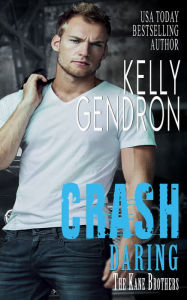 Title: CRASH (Daring the Kane Brothers), Author: Kelly Gendron
