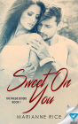 Sweet On You