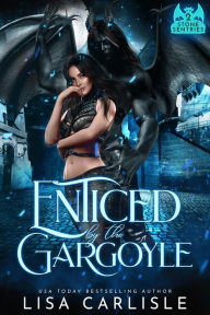 Title: Enticed by the Gargoyle: A witch and shifter romance, Author: Lisa Carlisle