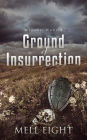 Ground of Insurrection