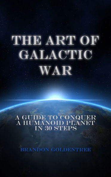 The Art of Galactic War